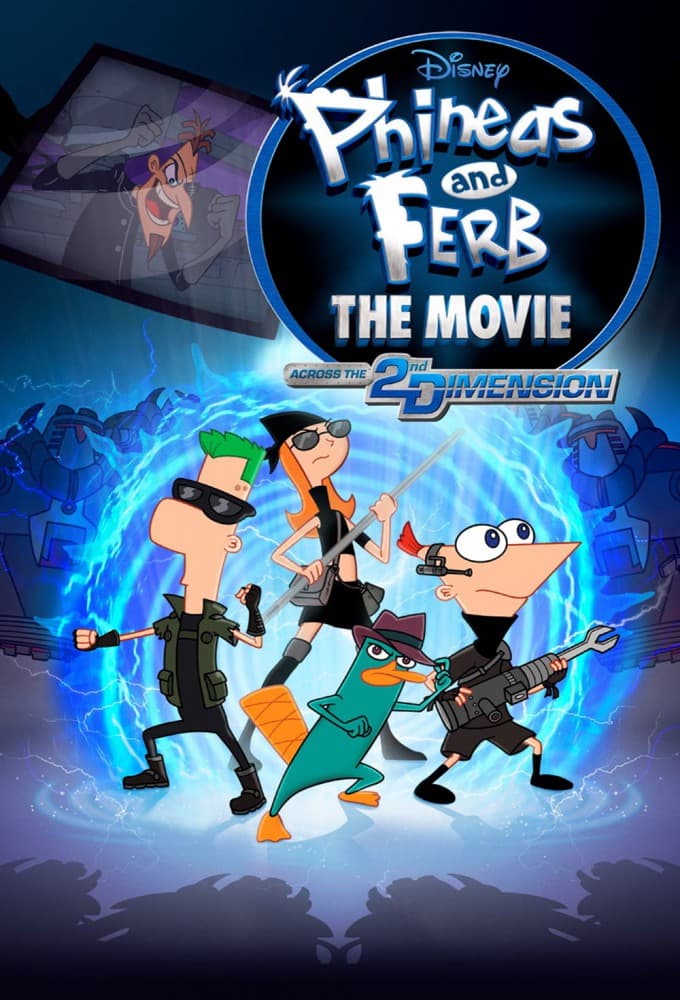 Phinéas et Ferb - Le Film : Voyage dans la 2e Dimension