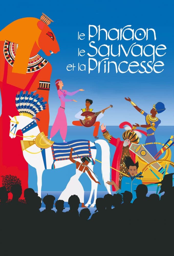 Le Pharaon, le sauvage et la princesse