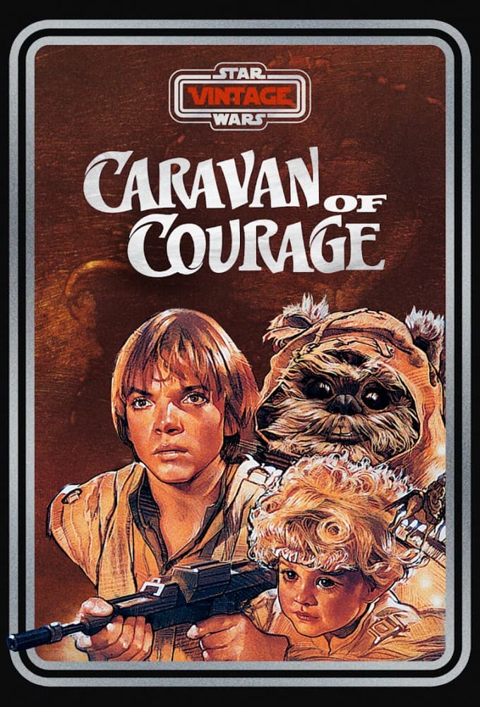 Star Wars - L'Aventure des Ewoks - La Caravane du courage